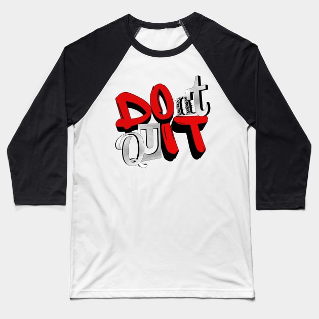 Don't Quit Baseball T-Shirt by Vinto fashion 